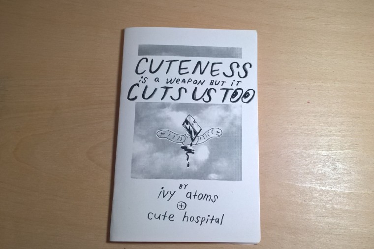 Cuteness is a Weapon but it Cuts Us Too Zine Front
